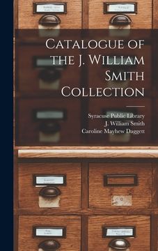 portada Catalogue of the J. William Smith Collection (in English)