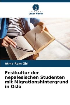 portada Festkultur der nepalesischen Studenten mit Migrationshintergrund in Oslo (en Alemán)