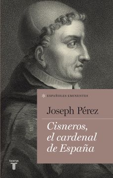 portada Cisneros, el Cardenal de España (Coleccion Españoles Eminentes) (in Spanish)