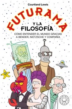 portada FUTURAMA Y LA FILOSOFIA (in Spanish)
