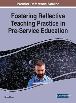 portada Fostering Reflective Teaching Practice in Pre-Service Education (Advances in Higher Education and Professional Development)