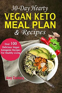 portada 30-Day Hearty Vegan Keto Meal Plan & Recipes: Over 100 Delicious Vegan Ketogenic Recipes for Healthy Living (en Inglés)