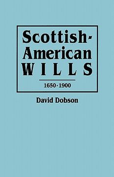 portada scottish-american wills, 1650-1900 (en Inglés)
