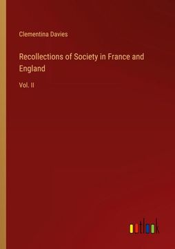 portada Recollections of Society in France and England: Vol. II (in English)