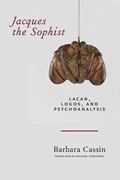 portada Jacques the Sophist: Lacan, Logos, and Psychoanalysis (in English)