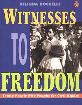 portada Witnesses to Freedom: Young People who Fought for Civil Rights 