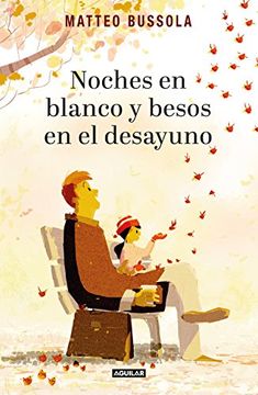 portada Noches en Blanco y Besos en el Desayuno (in Spanish)