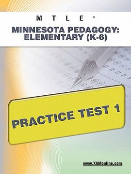 portada mtle minnesota pedagogy: elementary (k-6) practice test 1
