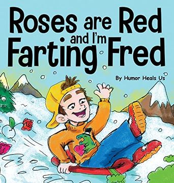 portada Roses are Red, and I'M Farting Fred: A Funny Story About Famous Landmarks and a boy who Farts (12) (Farting Adventures) (en Inglés)