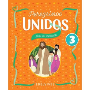 portada Peregrinos Unidos Para la Revelacion 3 Edelvives (in Spanish)