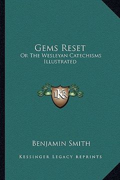 portada gems reset: or the wesleyan catechisms illustrated (en Inglés)