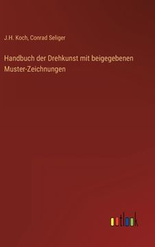 portada Handbuch der Drehkunst mit beigegebenen Muster-Zeichnungen (en Alemán)