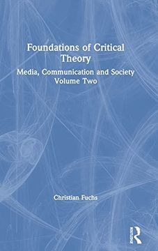 portada Foundations of Critical Theory: Media, Communication and Society Volume two 