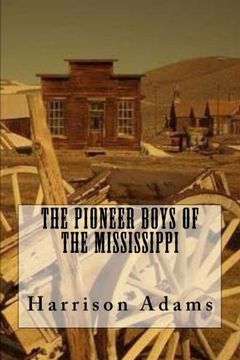 portada The Pioneer Boys Of The Mississippi