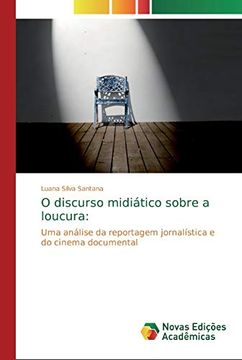 portada O Discurso Midiático Sobre a Loucura:  Uma Análise da Reportagem Jornalística e do Cinema Documental