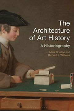 portada The Architecture of art History: A Historiography (History of art and Architecture) (in English)