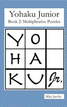 portada Yohaku Junior Book 2: Multiplicative Puzzles (en Inglés)