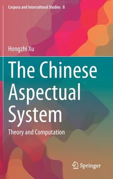 portada The Chinese Aspectual System: Theory and Computation (en Inglés)