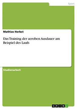 portada Das Training der Aeroben Ausdauer am Beispiel des Laufs (in German)