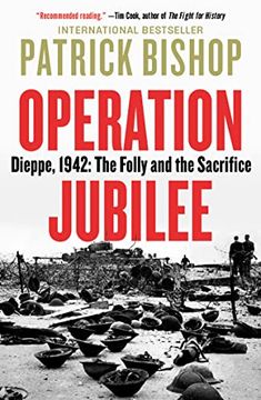 portada Operation Jubilee: Dieppe, 1942: The Folly and the Sacrifice (en Inglés)