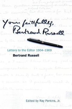 portada Yours Faithfully, Bertrand Russell: Letters to the Editor 1904-1969 