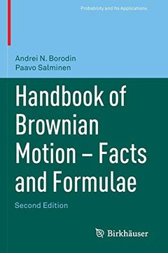 portada Handbook of Brownian Motion - Facts and Formulae (Probability and its Applications) (en Inglés)