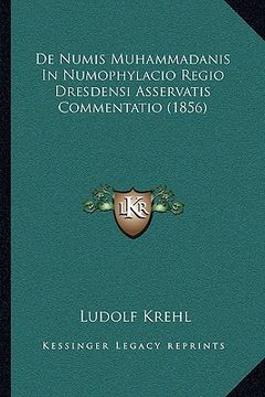 portada De Numis Muhammadanis In Numophylacio Regio Dresdensi Asservatis Commentatio (1856) (en Latin)