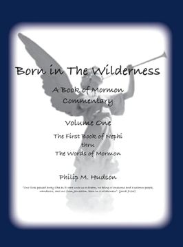 portada A Book of Mormon Commentary: Volume One - Born in The Wilderness (en Inglés)