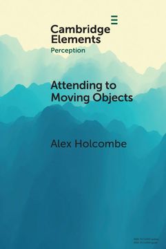 portada Attending to Moving Objects (Elements in Perception) (en Inglés)