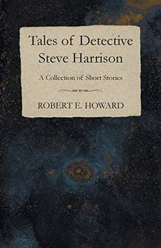 portada Tales of Detective Steve Harrison (a Collection of Short Stories) (in English)