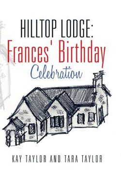 portada Hilltop Lodge: Frances' Birthday Celebration (en Inglés)