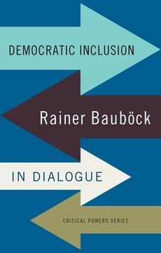 portada Democratic Inclusion: Rainer BauboCk in Dialogue (Critical Powers)