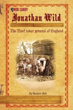 portada Jonathan Wild The Thief taker general of England (in English)