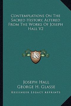 portada contemplations on the sacred history, altered from the works of joseph hall v2 (en Inglés)