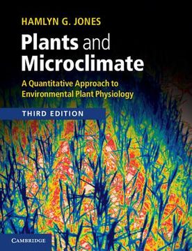 portada Plants and Microclimate: A Quantitative Approach to Environmental Plant Physiology (in English)