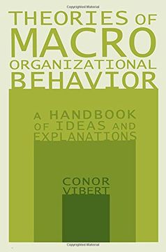 portada theories of macro organizational behavior: a handbook of ideas and explanations