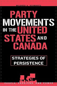 portada party movements in the united states and canada: strategies of persistence (en Inglés)