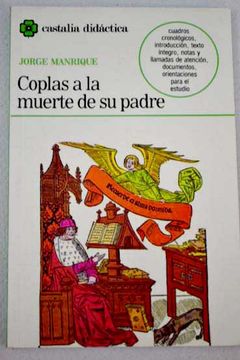 Libro Coplas A La Muerte De Su Padre, Jorge Manrique, ISBN 32462663.  Comprar en Buscalibre