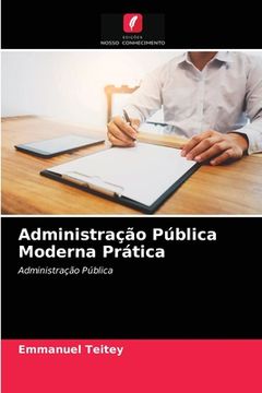 portada Administração Pública Moderna Prática: Administração Pública (en Portugués)