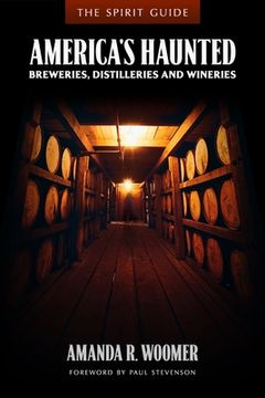 portada The Spirit Guide: America's Haunted Breweries, Distilleries, and Wineries (en Inglés)