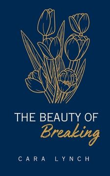 portada The Beauty Of Breaking (en Inglés)