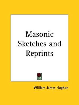 portada masonic sketches and reprints (en Inglés)
