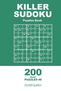 portada Killer Sudoku - 200 Hard Puzzles 9x9 (Volume 8) (en Inglés)
