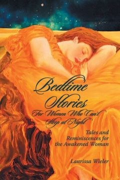portada Bedtime Stories for Women Who Can't Sleep at Night: Tales and Reminiscences for the Awakened Woman (en Inglés)