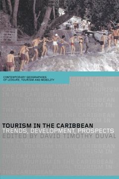 portada Tourism in the Caribbean: Trends, Development, Prospects (Contemporary Geographies of Leisure, Tourism and Mobility) (en Inglés)
