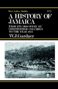 portada the history of jamaica: from its discovery by christopher columbus to the year 1872 (en Inglés)