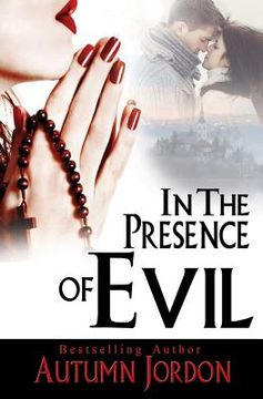 portada In the Presence of Evil (en Inglés)