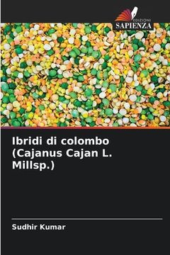 portada Ibridi di colombo (Cajanus Cajan L. Millsp.) (en Italiano)