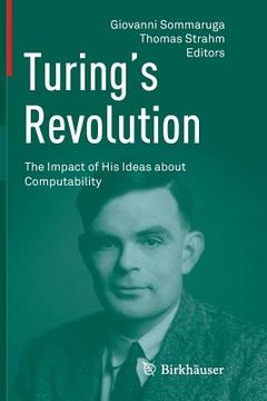 portada Turing's Revolution: The Impact of His Ideas about Computability (en Inglés)