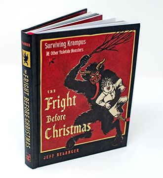 portada The Fright Before Christmas: Surviving Krampus and Other Yuletide Monsters, Witches, and Ghosts (en Inglés)